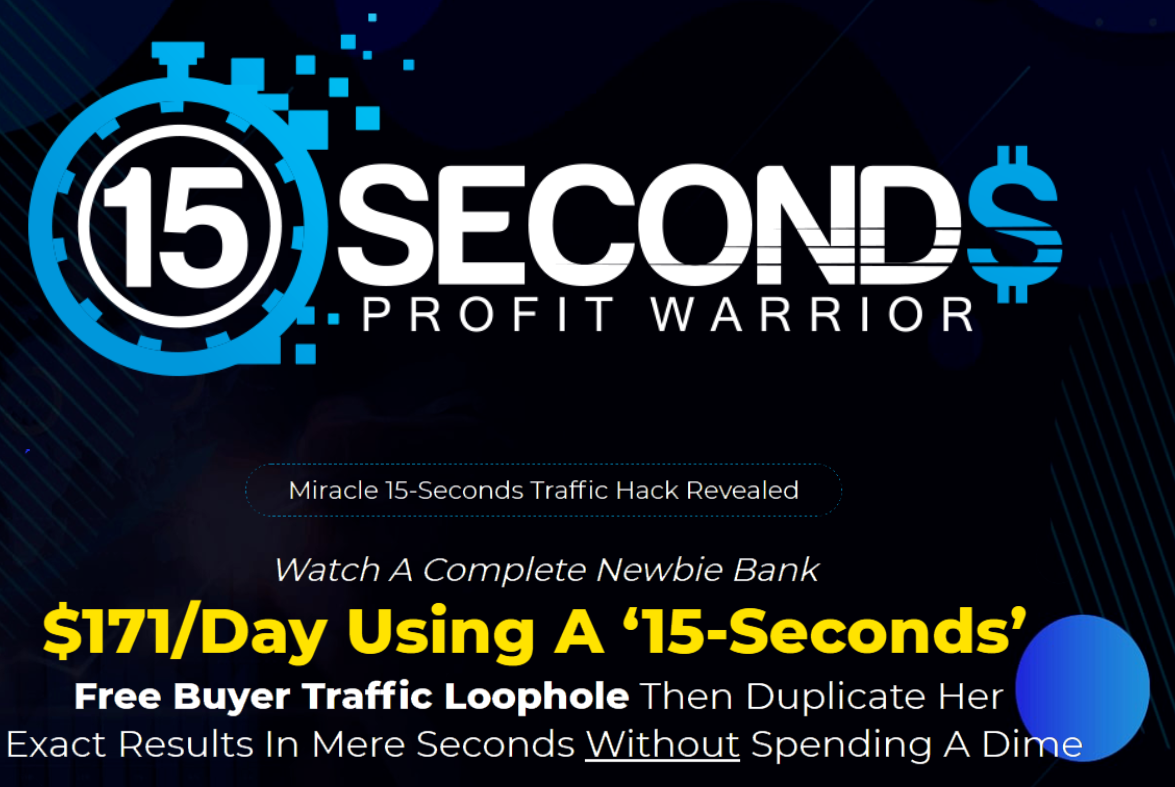 15 Seconds Profit Warrior